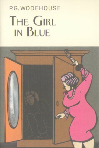 The Girl in Blue (Everyman's Library P G WODEHOUSE)